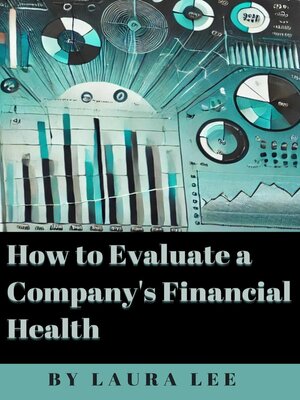 cover image of How to Evaluate a Company's Financial Health